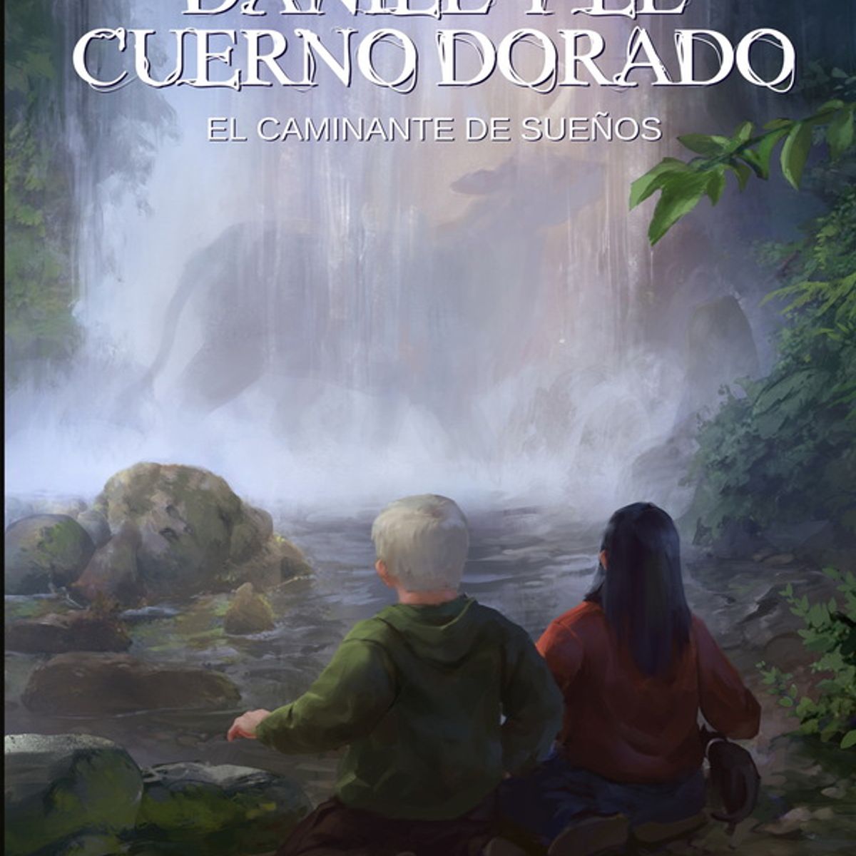 ANTARTICA LIBROS - Caminante De Sueños Daniel Y El Cuerno Dorado