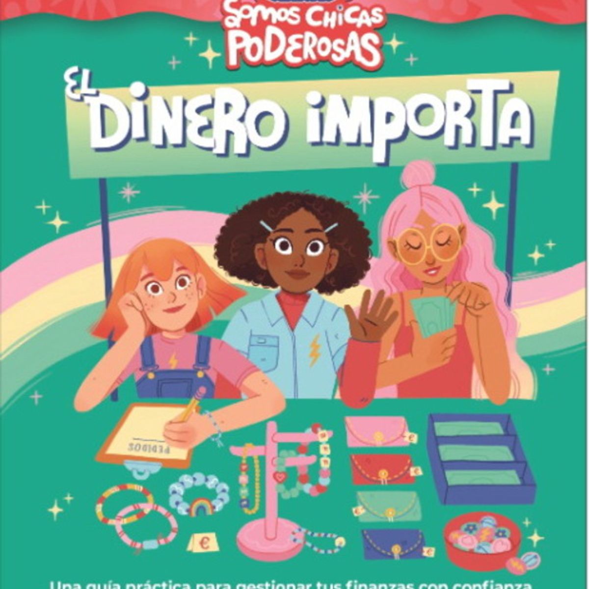 ANTARTICA LIBROS - El Dinero Importa Somos Chicas Poderosas