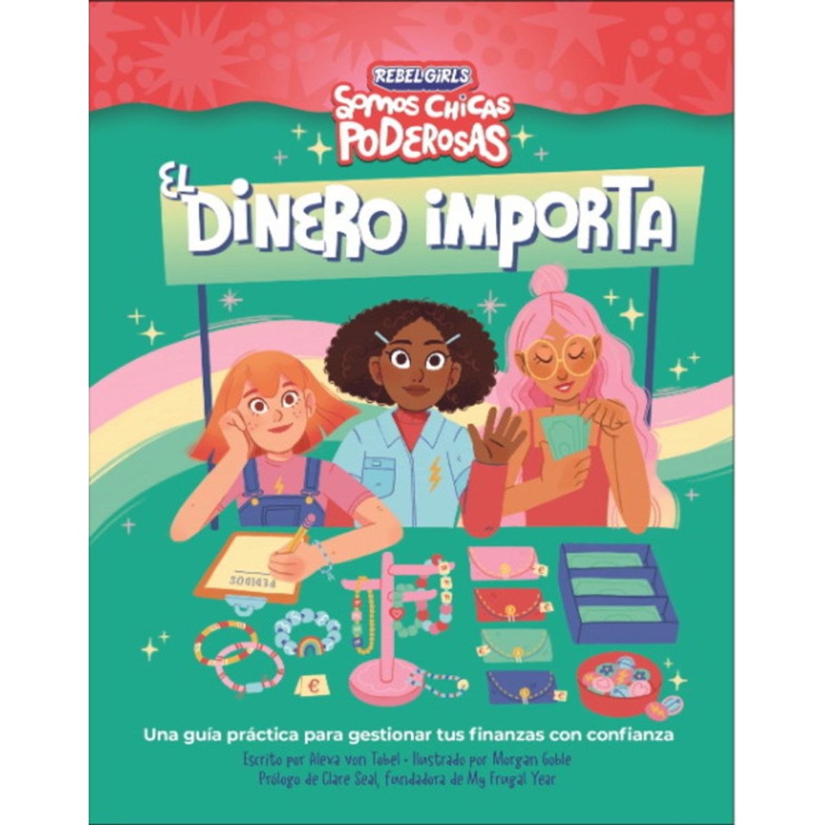 ANTARTICA LIBROS - El Dinero Importa Somos Chicas Poderosas