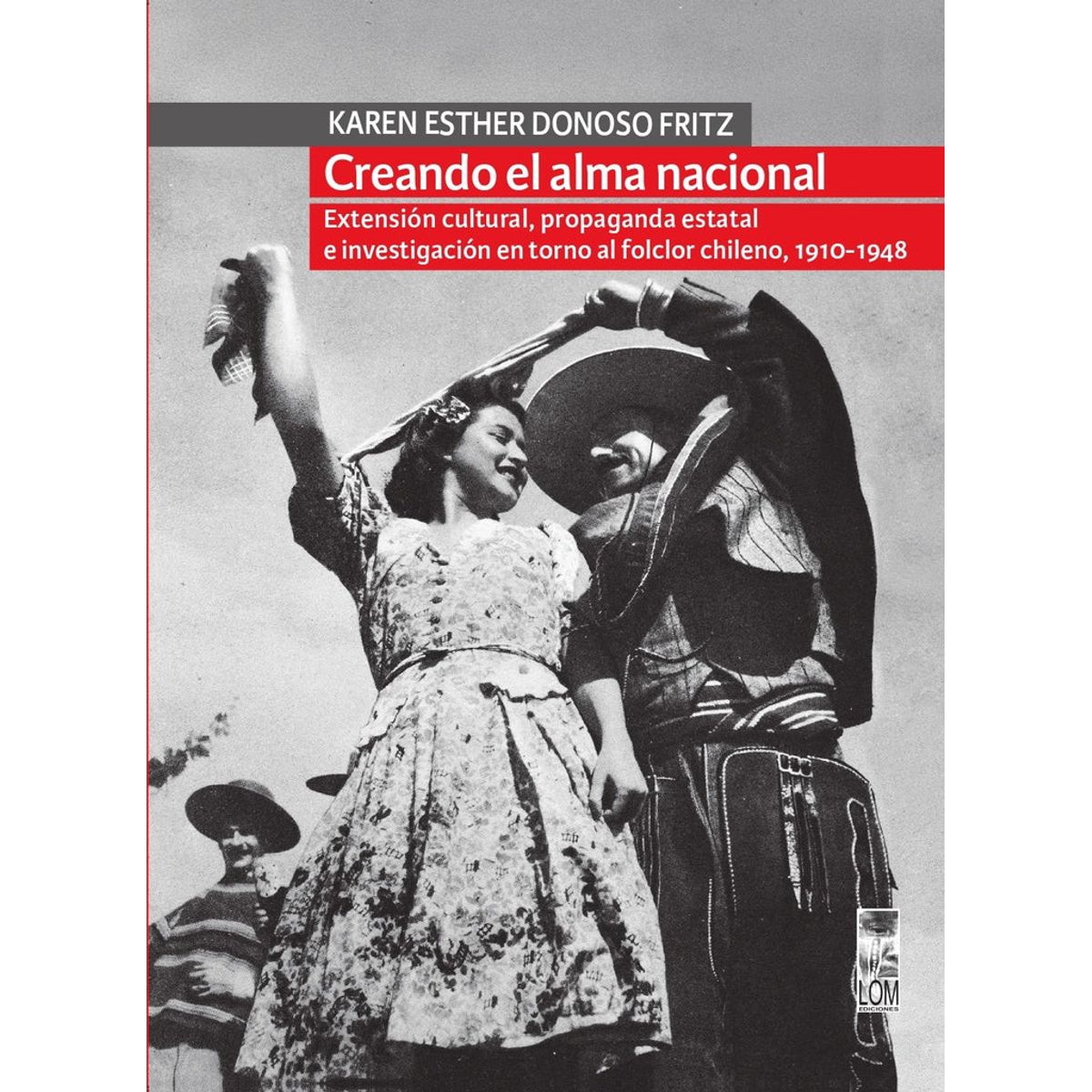 ANTARTICA LIBROS - Creando El Alma Nacional