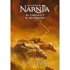 ANTARTICA LIBROS - El Caballo Y El Muchacho Cronicas De Narnia 3
