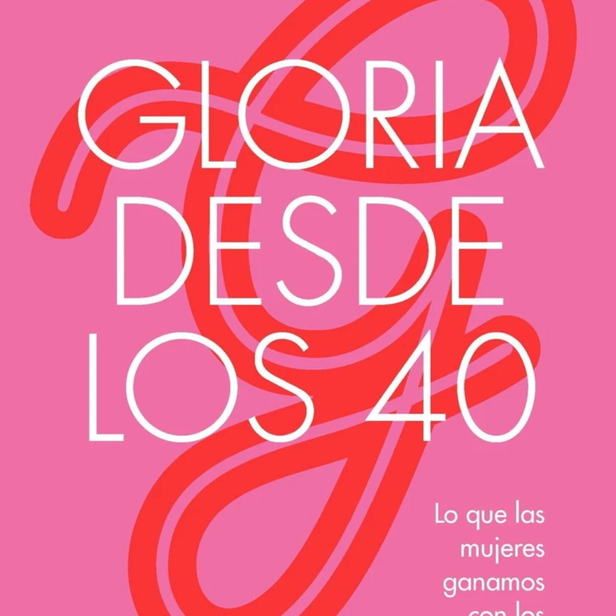 ANTARTICA LIBROS - Gloria Desde Los 40