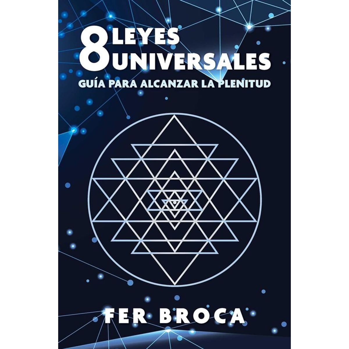 ANTARTICA LIBROS - 8 Leyes Universales