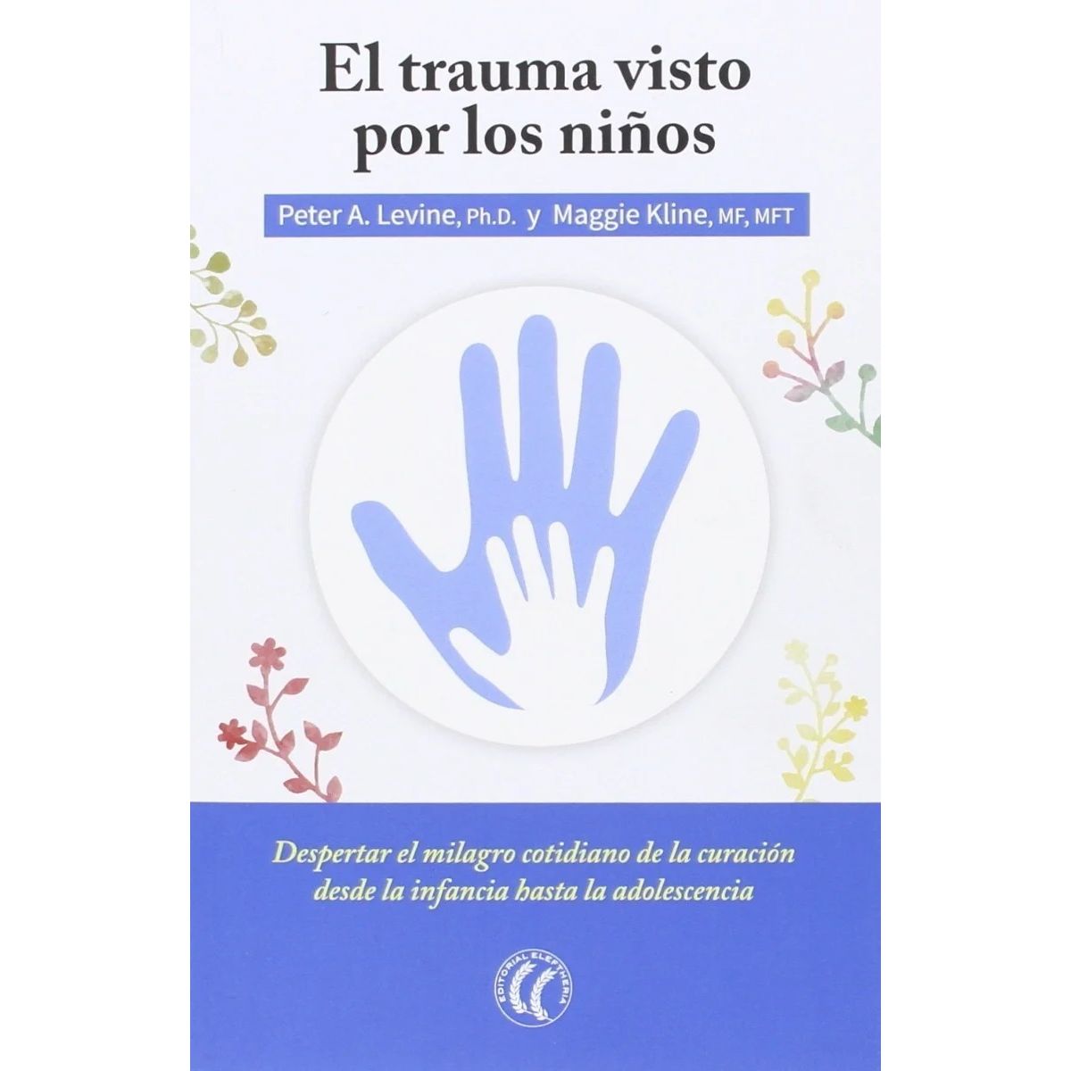 ANTARTICA LIBROS - El Trauma Visto Por Los Niños