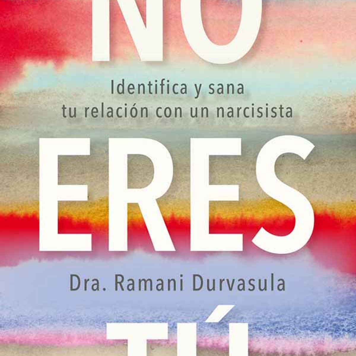 ANTARTICA LIBROS - No Eres Tu