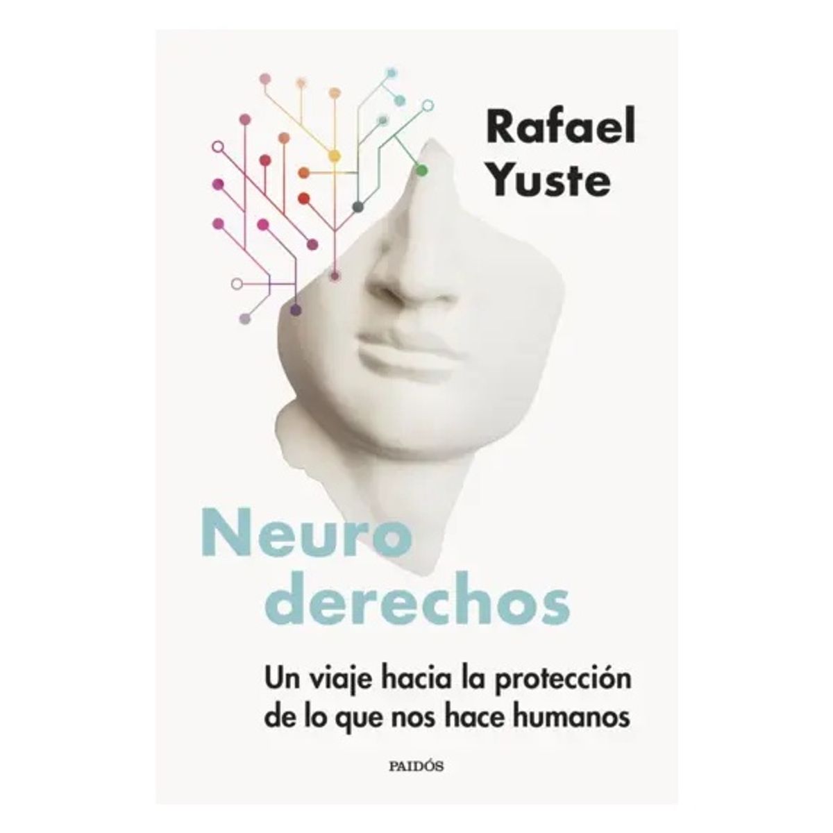 HITWAY MUSIC - NEURODERECHOS TAPA BLANDA - RAFAEL YUSTE ROJAS - LIBRO