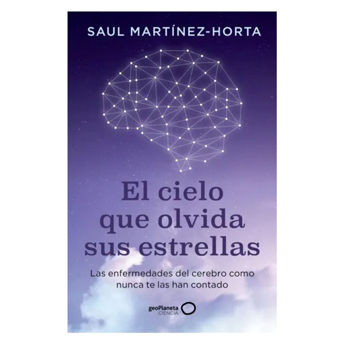 HITWAY MUSIC - EL CIELO QUE OLVIDA SUS ESTRELLAS TAPA BLANDA - SAUL MARTÍNEZ-HORTA - LIBRO
