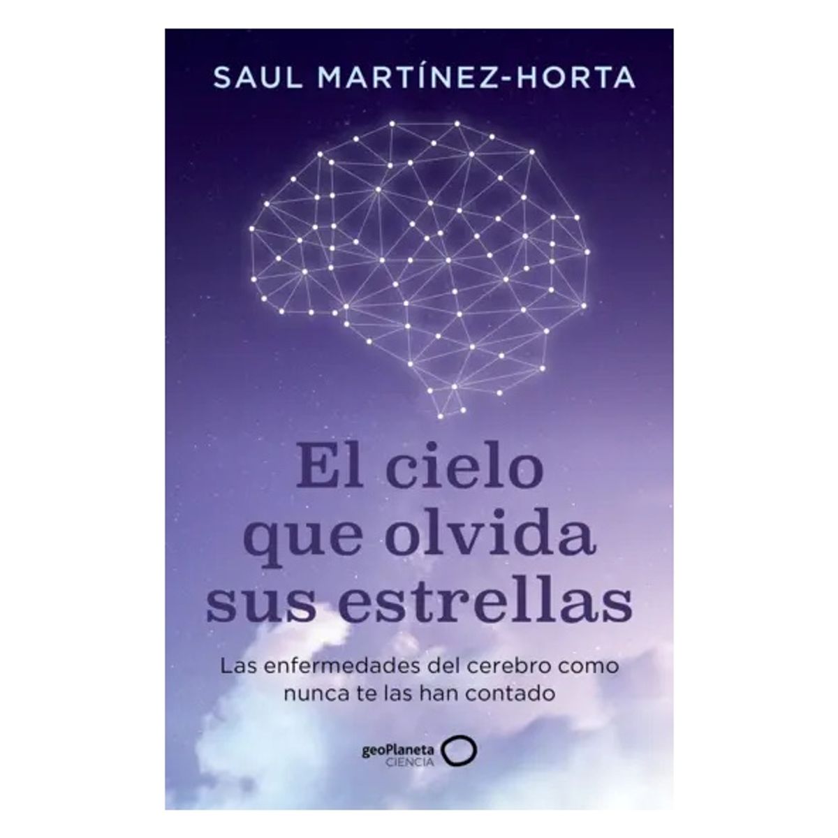 HITWAY MUSIC - EL CIELO QUE OLVIDA SUS ESTRELLAS TAPA BLANDA - SAUL MARTÍNEZ-HORTA - LIBRO