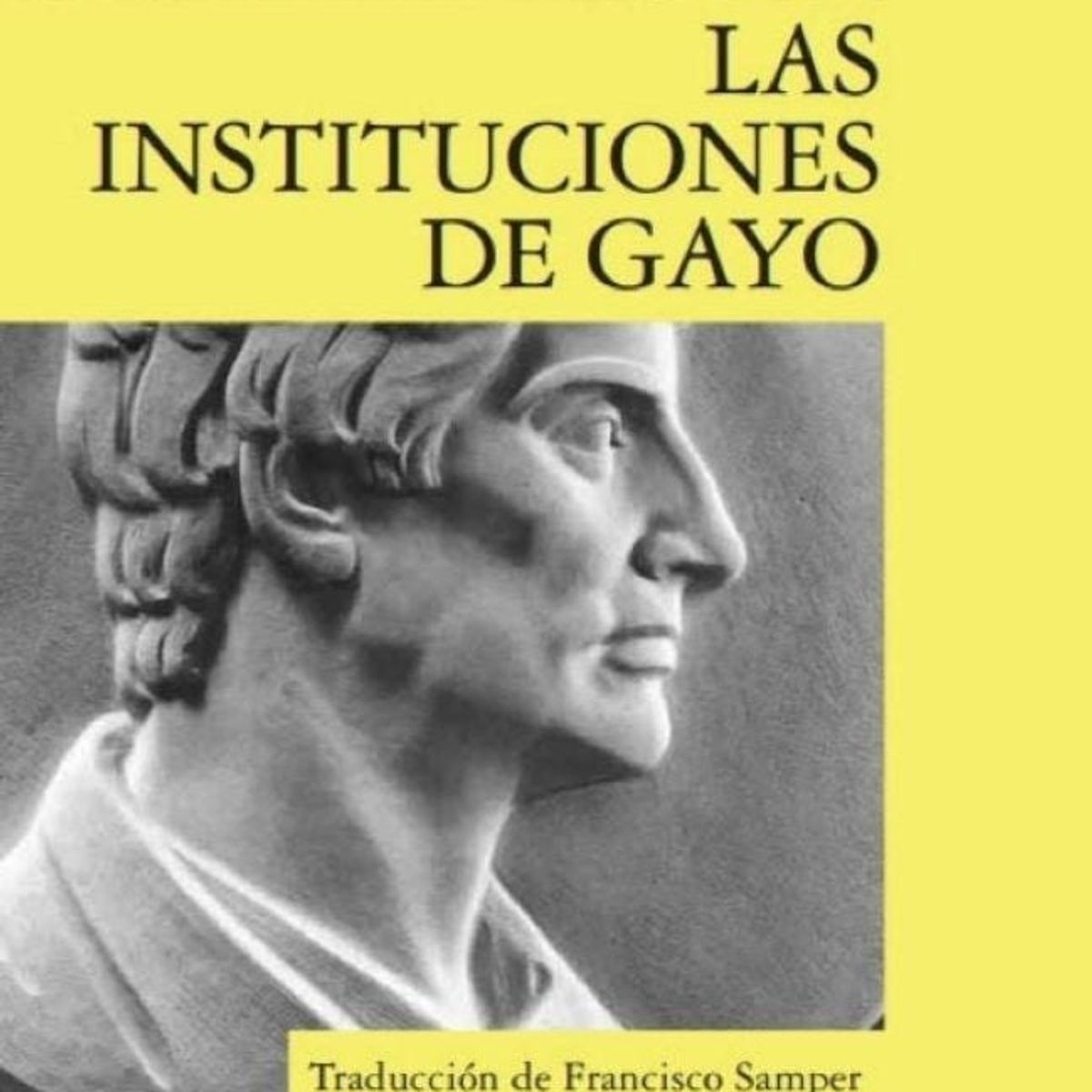 EDICIONES UC - LAS INSTITUCIONES DE GAYO