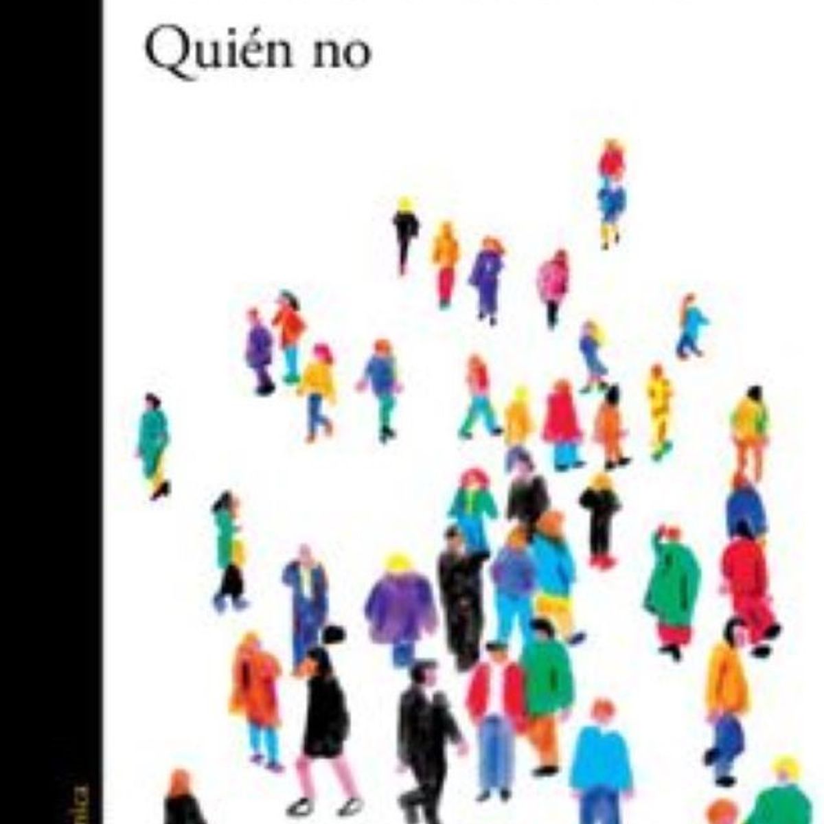 ALFAGUARA - QUIEN NO