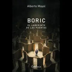 CATALONIA - Libro Boric El Laberinto De Las Puertas - Alberto Mayol