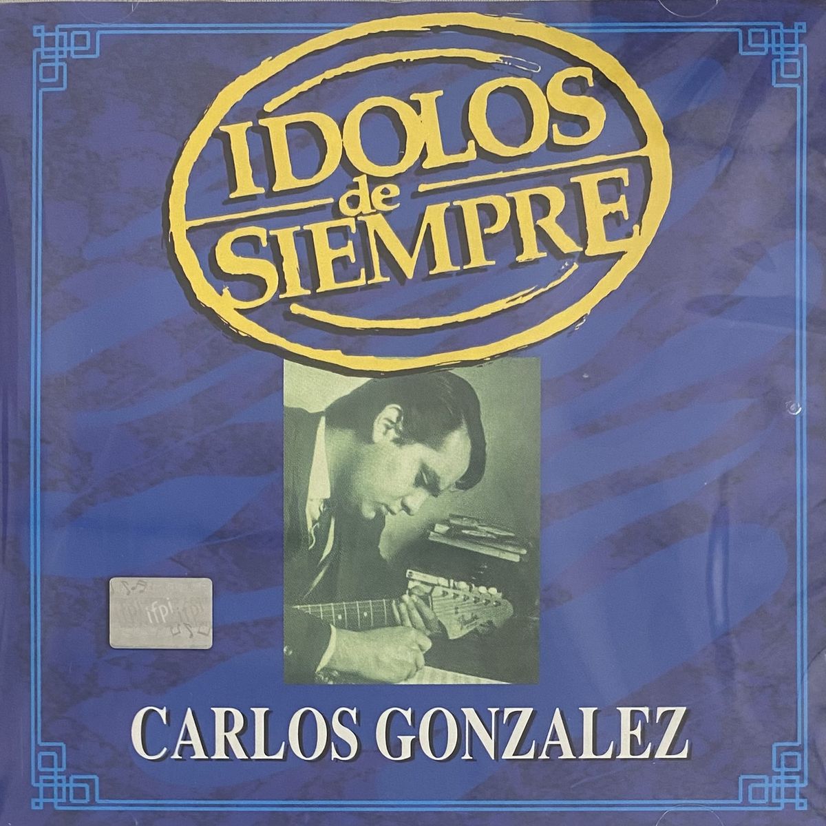 GENERICO - CARLOS GONZALEZ - IDOLOS DE SIEMPRE / CD