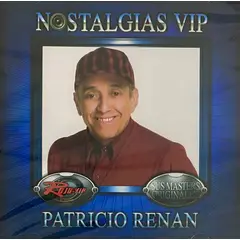 GENERICO - PATRICIO RENAN - NOSTALGIAS VIP / CD