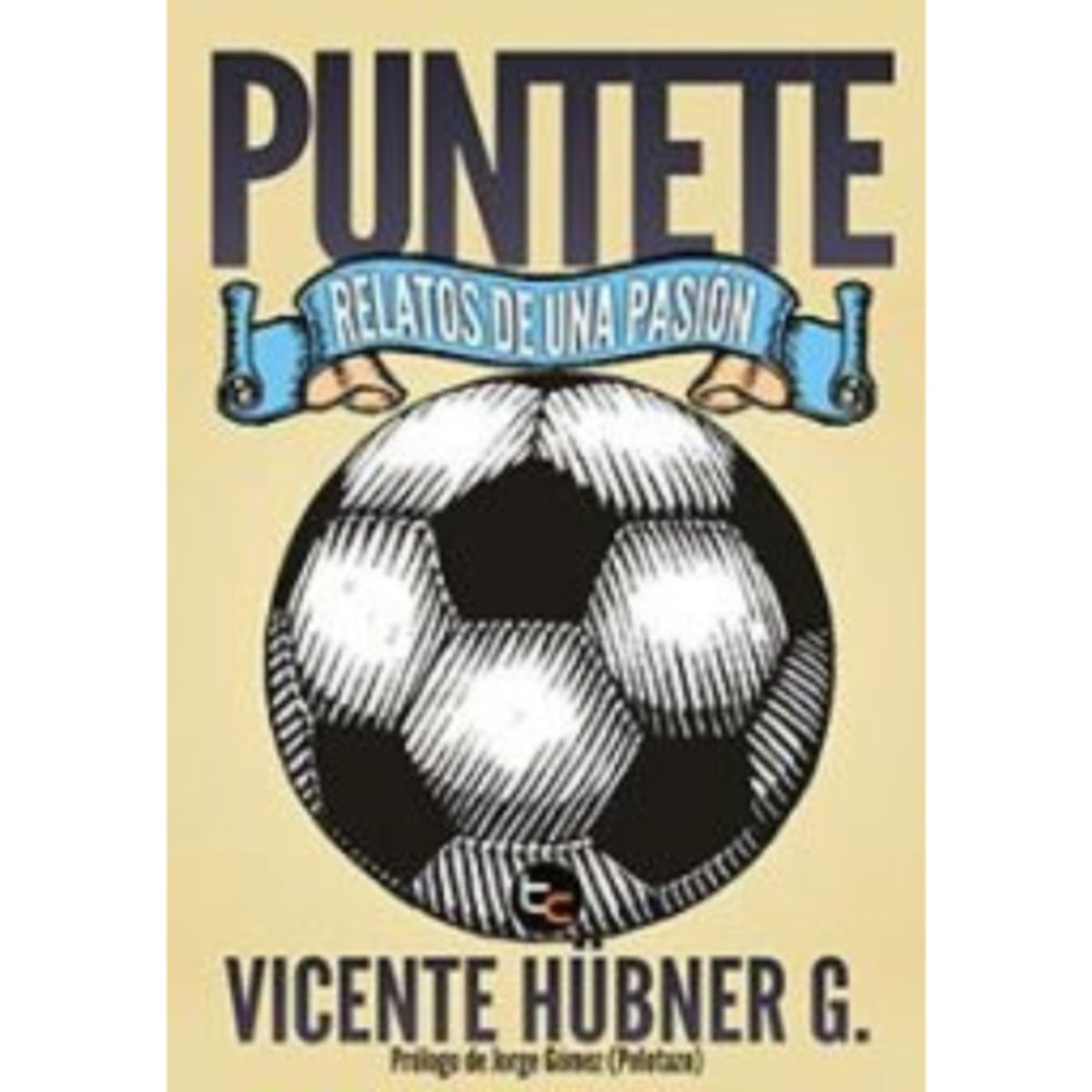 TRAYECTO COMUNICACIONES - PUNTETE RELATOS DE UNA PASION