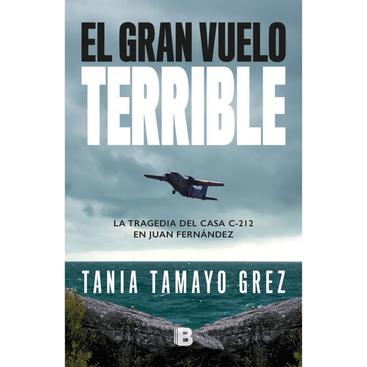 EDICIONES B - EL GRAN VUELO TERRIBLE