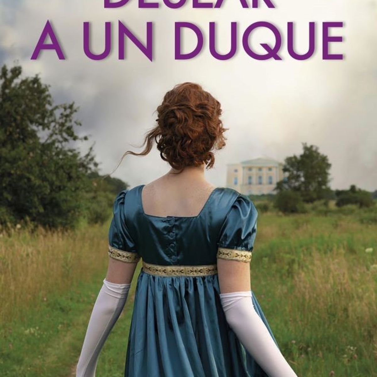 ESPASA - DESEAR A UN DUQUE