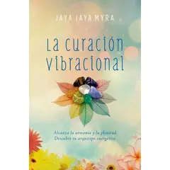 BOOKS4POCKET - LA CURACION VIBRACIONAL
