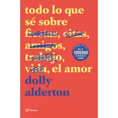 PLANETA - TODO LO QUE SÉ SOBRE EL AMOR