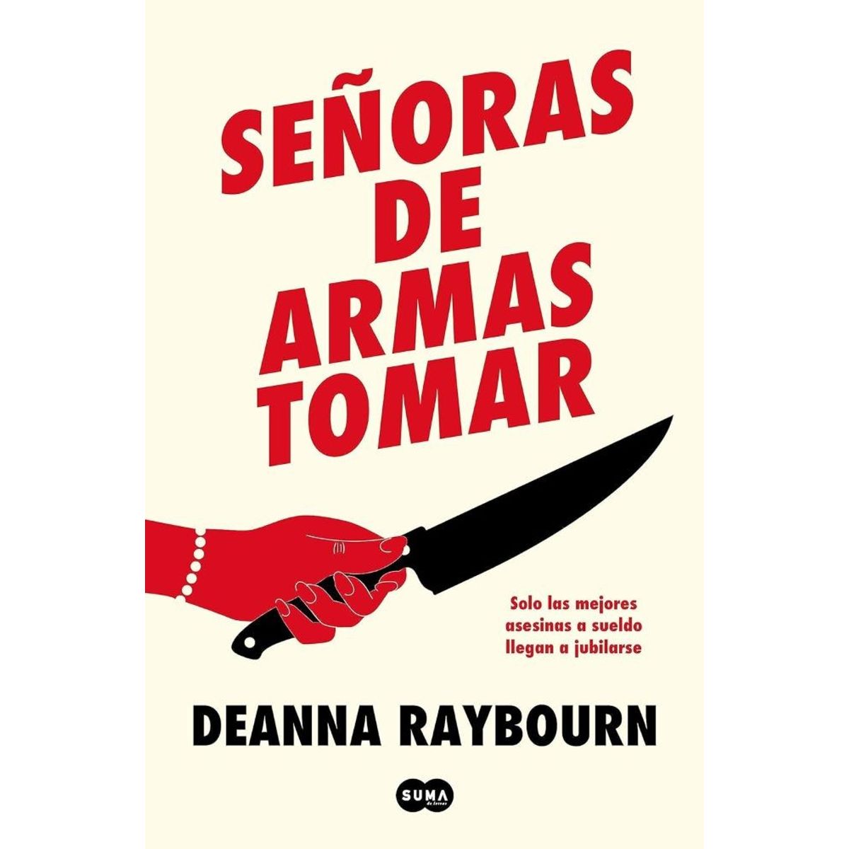 SUMA DE LETRAS - SEÑORAS DE ARMAS TOMAR
