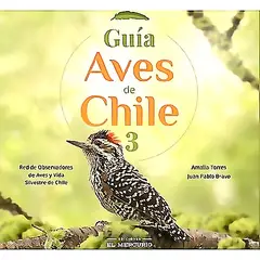 EL MERCURIO - Libro Guía Aves de Chile 3 - Amalia Torres,Juan Pablo Bravo