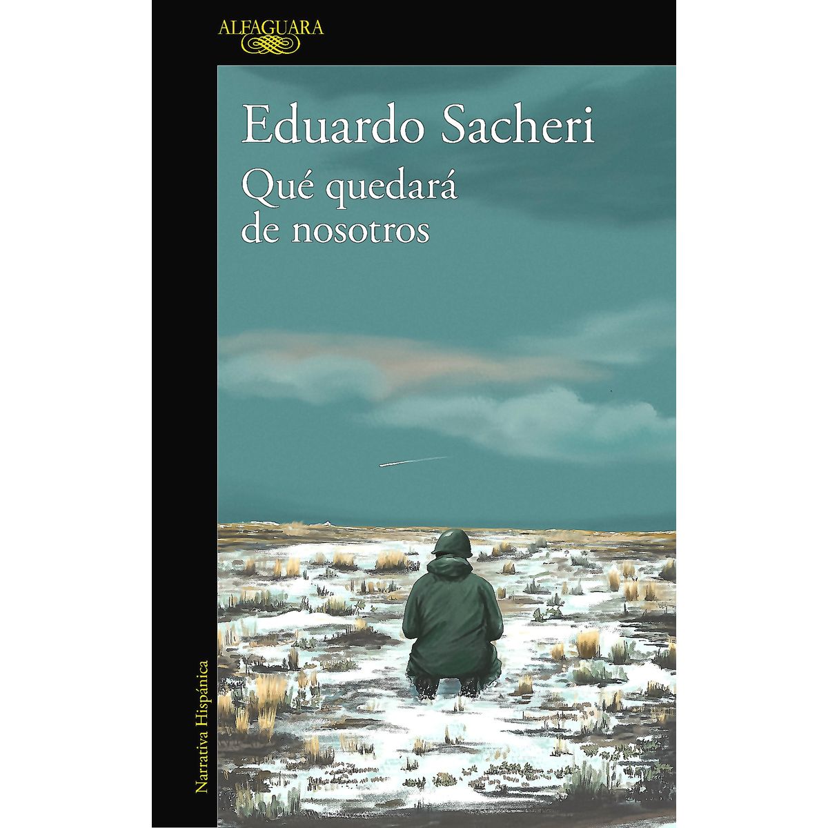 ALFAGUARA - Libro Qué quedará de nosotros - Eduardo Sacheri