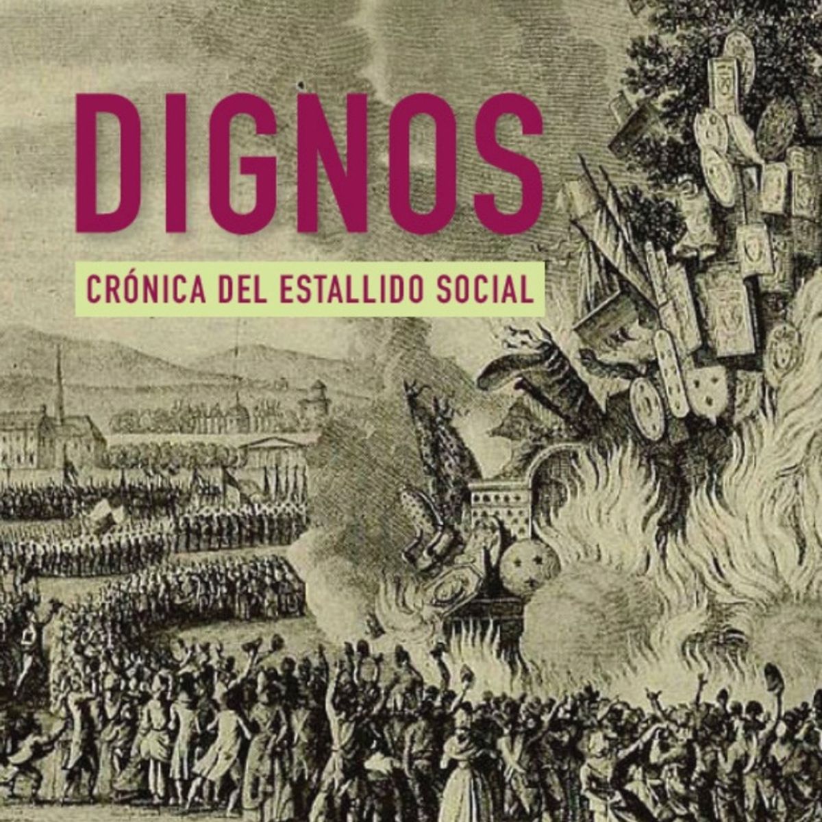 TOP10BOOKS - LIBRO Dignos. Crónica Del Estallido Social