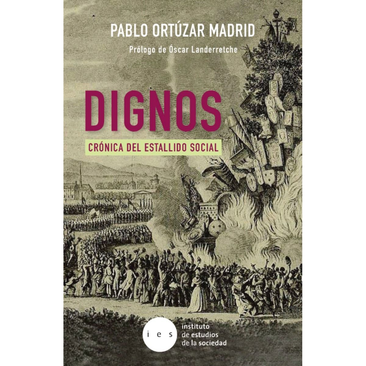 TOP10BOOKS - LIBRO Dignos. Crónica Del Estallido Social