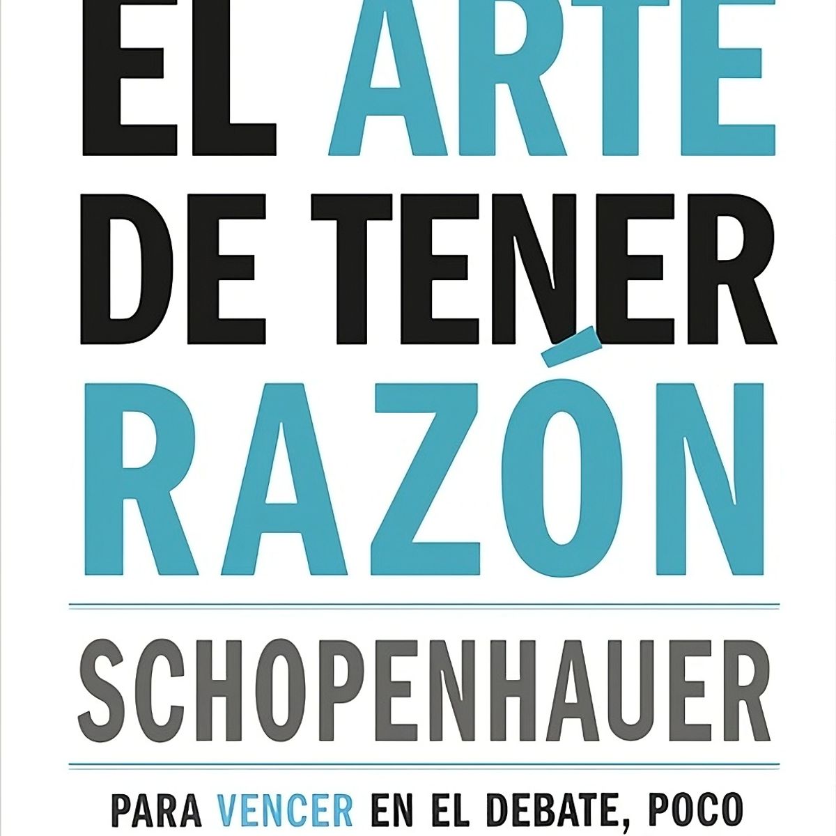 EDITORIAL BIBLOK - El arte de tener razón