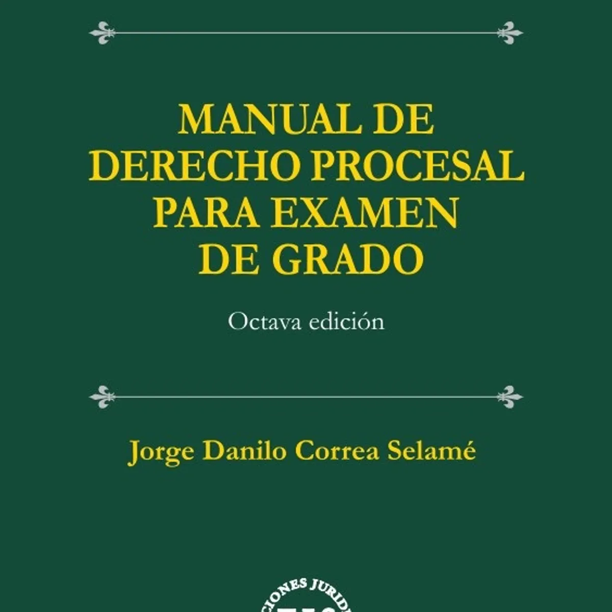 GENERICO - MANUAL DE DERECHO PROCESAL PARA EXAMEN DE GRADO