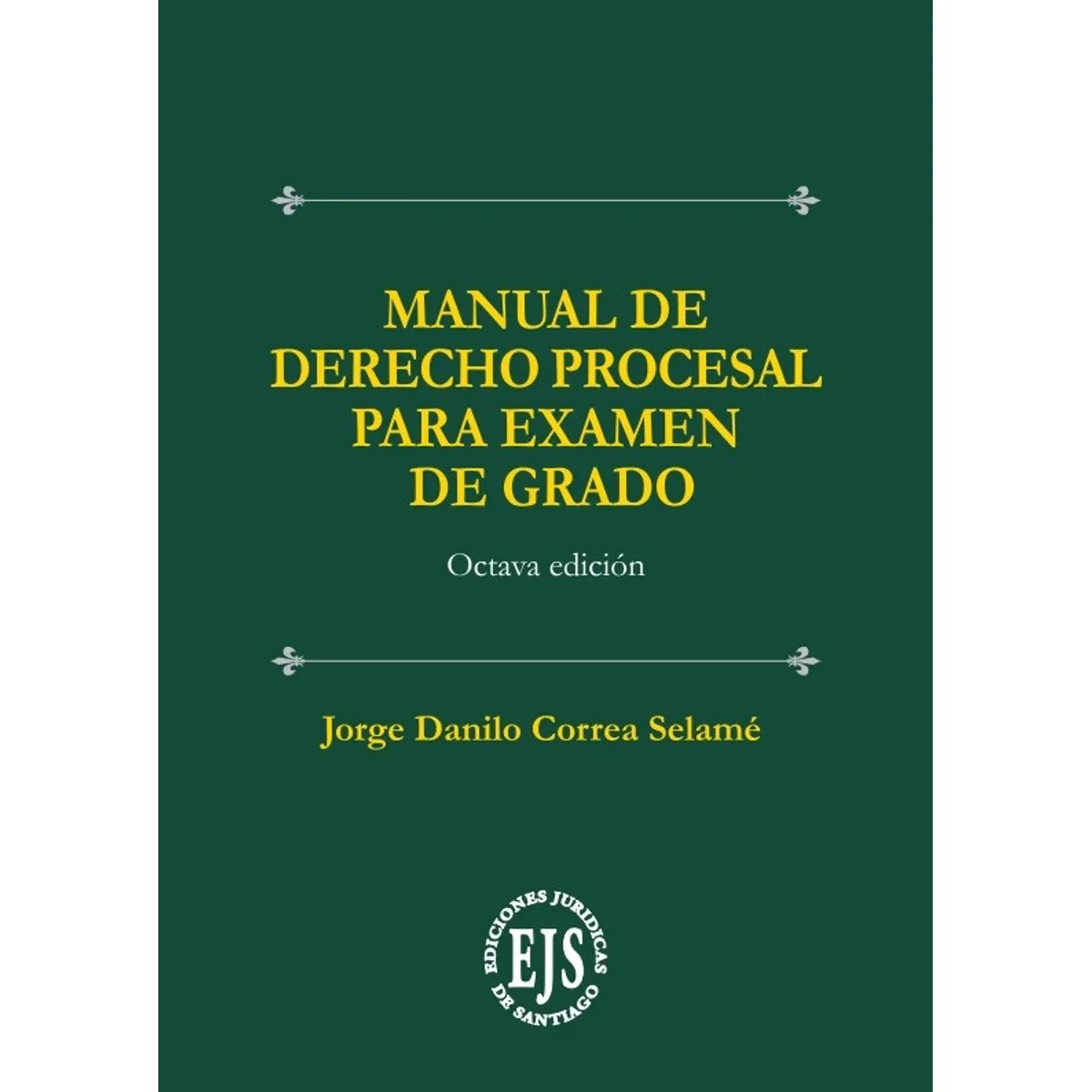 GENERICO - MANUAL DE DERECHO PROCESAL PARA EXAMEN DE GRADO