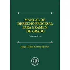 GENERICO - MANUAL DE DERECHO PROCESAL PARA EXAMEN DE GRADO