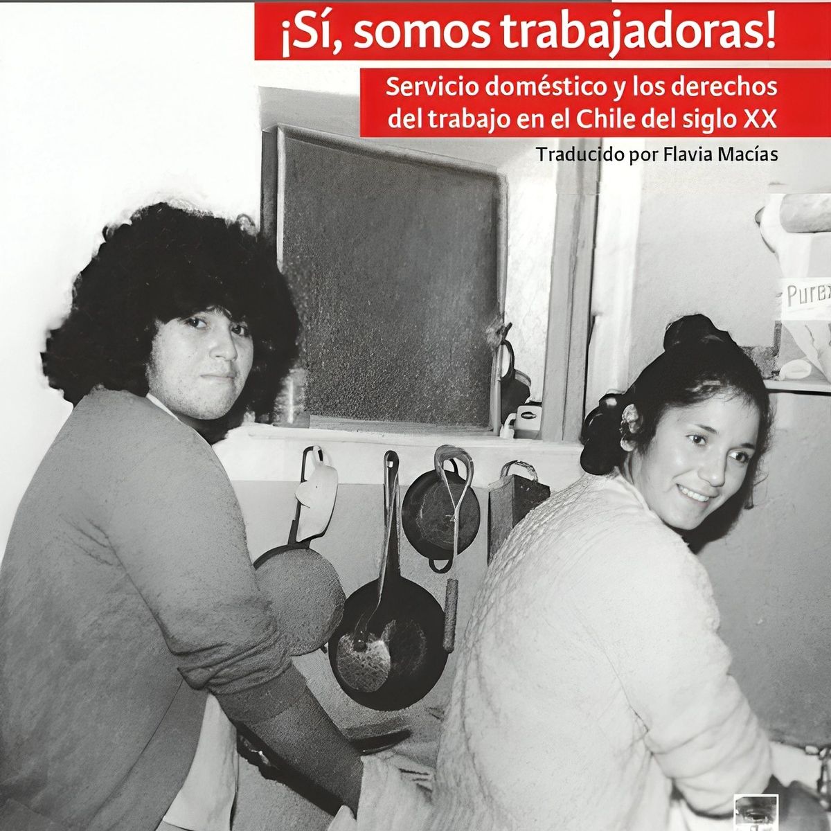 TOP10BOOKS - LIBRO ¡sí, Somos Trabajadoras! Servicio Doméstico Y Los Derechos De Trabajo En