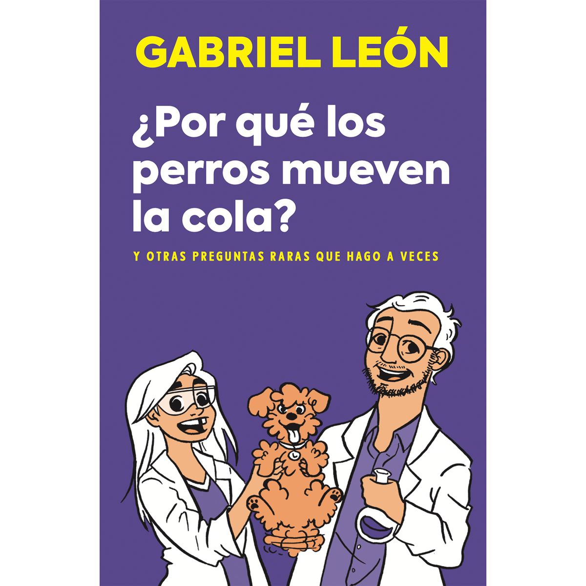 PENGUIN RANDOM HOUSE - Libro Por Que Los Perros Mueven La Cola DeBolsillo