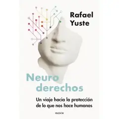 TOP10BOOKS - LIBRO Neuroderechos - Rafael Yuste Rojas - Editorial Paidós
