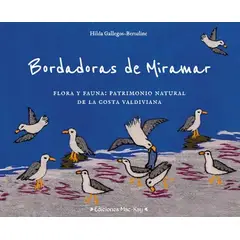TOP10BOOKS - LIBRO Bordadoras De Miramar. Flora Y Fauna: Patrimonio