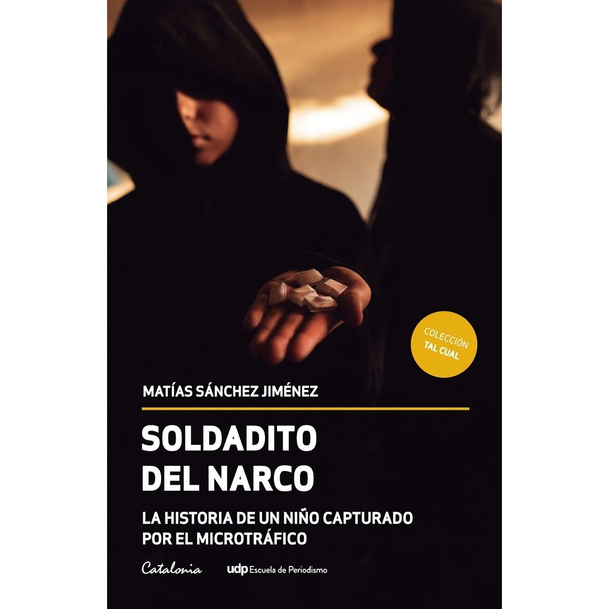 TOP10BOOKS - LIBRO Soldadito Del n a r c o - MATÍAS SÁNCHEZ JIMÉNEZ