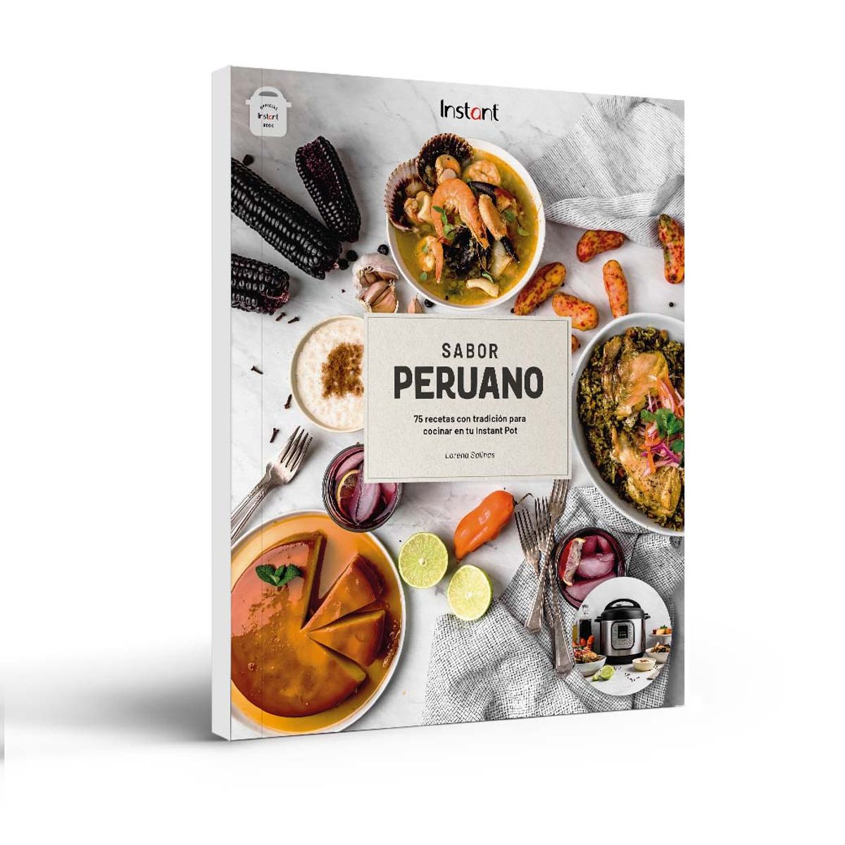 INSTANT POT - Libro Sabor peruano: 75 recetas para tu Instant Pot