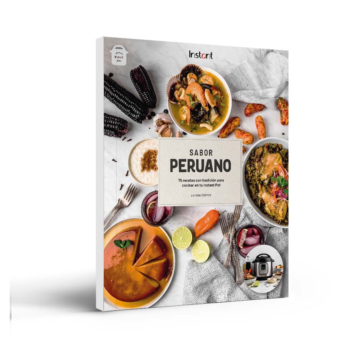 INSTANT POT - Libro Sabor peruano: 75 recetas para tu Instant Pot