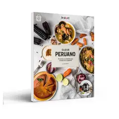 INSTANT POT - Libro Sabor peruano: 75 recetas para tu