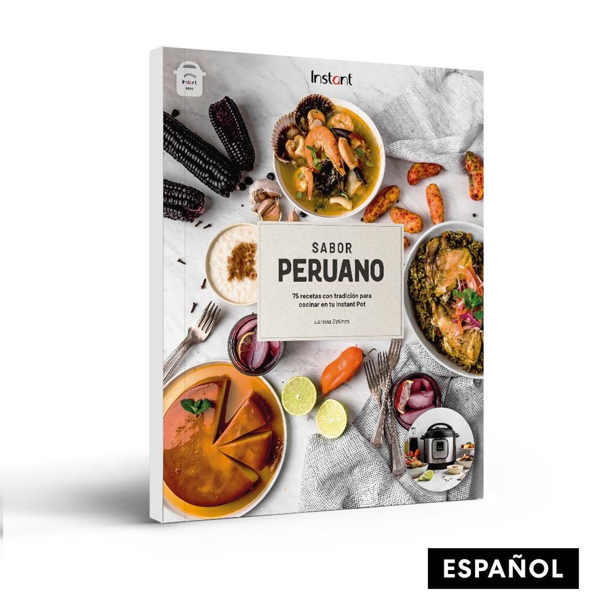 INSTANT POT - Libro Sabor peruano: 75 recetas para tu Instant Pot