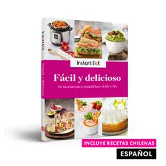 INSTANT POT - Libro Fácil y Delicioso