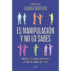 ZENITH - Libro Es manipulación y no lo sabes - Claudia Nicolasa