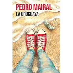 BOOKET - Libro La uruguaya NE - Pedro Mairal