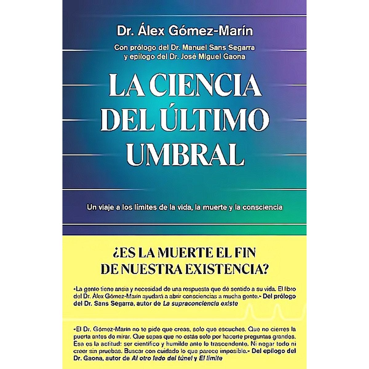 TEMAS DE HOY - Libro La ciencia del último umbral - Dr. Álex Gómez-Marín