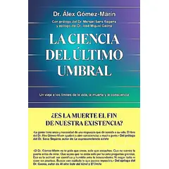 TEMAS DE HOY - Libro La ciencia del último umbral - Dr. Álex Gómez-Marín