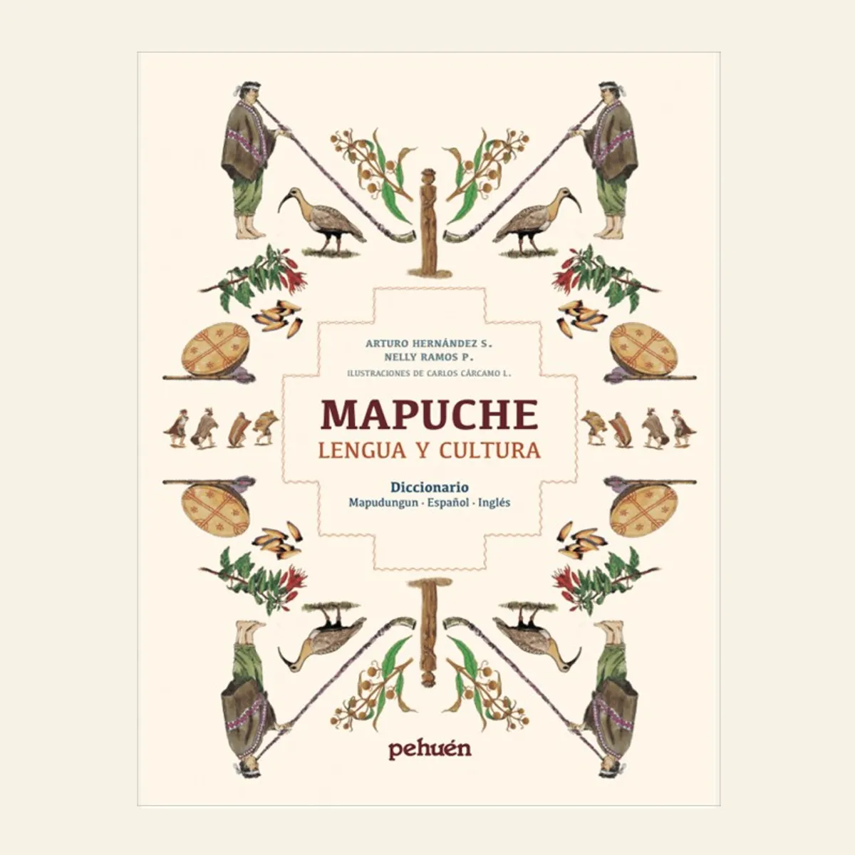 PEHUEN - MAPUCHE LENGUA Y CULTURA DICCIONARIO MAPUNDUN ESPAÑOL - INGLES