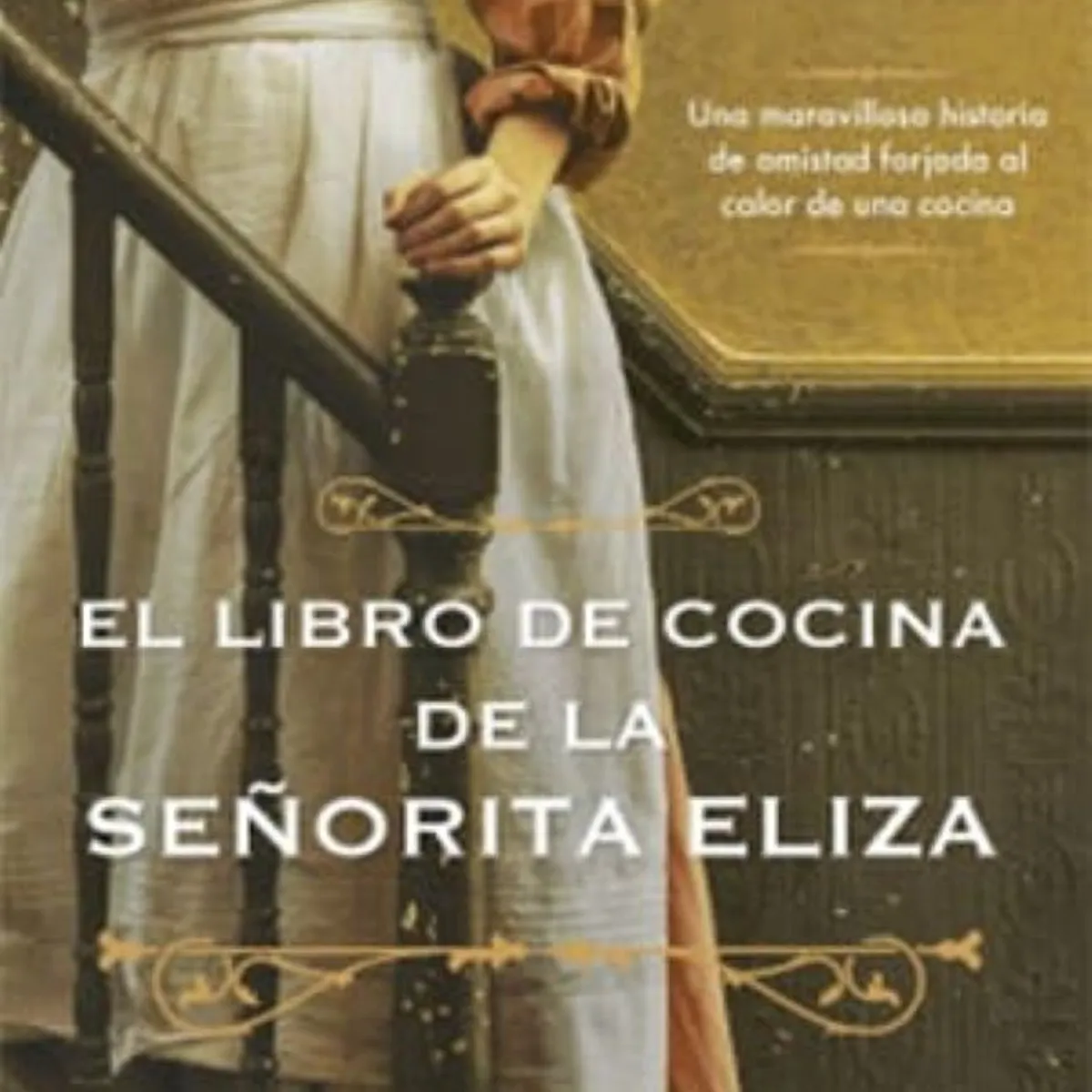 PLANETA - EL LIBRO DE COCINA DE LA SEÑORITA ELIZA