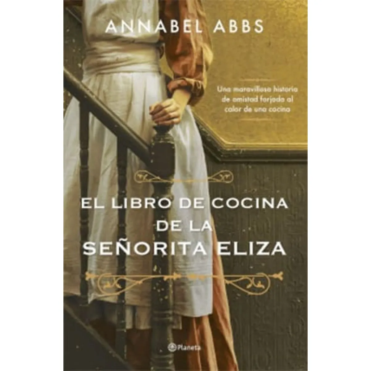 PLANETA - EL LIBRO DE COCINA DE LA SEÑORITA ELIZA