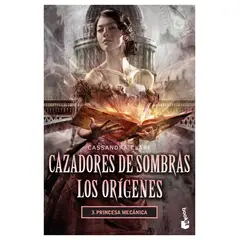 BOOKET - PRINCESA MECANICA CAZADORES DE SOMBRAS 3