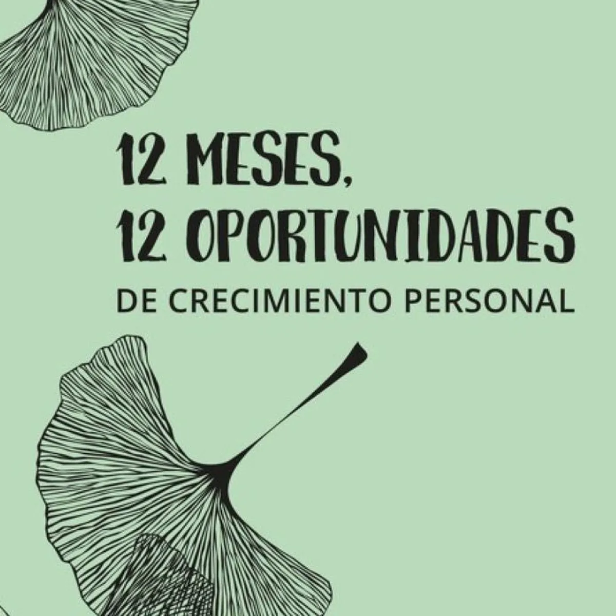 TERAPIAS VERDES - 12 MESES 12 OPORTUNIDAES